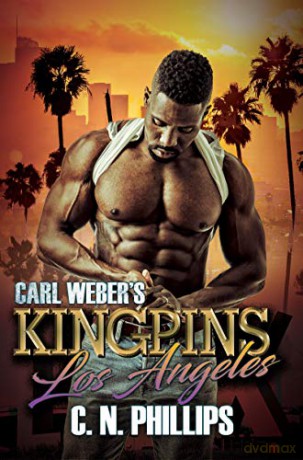 Carl Weber's Kingpins: Los Angeles - C. N. Phillips [KSIĄŻKA]
