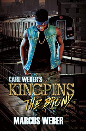 Carl Weber's Kingpins: The Bronx - Marcus Weber [KSIĄŻKA]