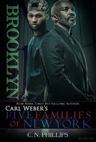 Carl Weber's: Five Families of New York: Part 1: Brooklyn - C. N. Phillips [KSIĄŻKA]