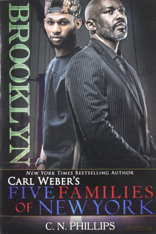 Carl Weber's: Five Families of New York: Part 1: Brooklyn - C. N. Phillips [KSIĄŻKA]