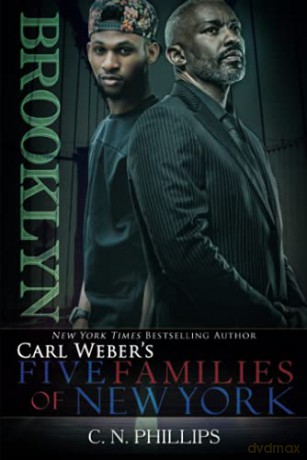 Carl Weber's: Five Families of New York: Part 1: Brooklyn - C. N. Phillips [KSIĄŻKA]