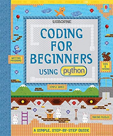 Coding For Beginners: Using Python (Coding For Beginners): 1 - Louie Stowell [KSIĄŻKA]