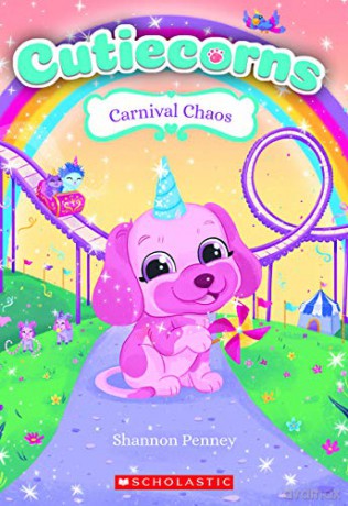 Carnival Chaos Cutiecorns #4, 4 - Shannon Penney [KSIĄŻKA]