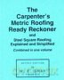 Carpenter's Metric Roofing Ready Reckoner - W.E. Gray [KSIĄŻKA]
