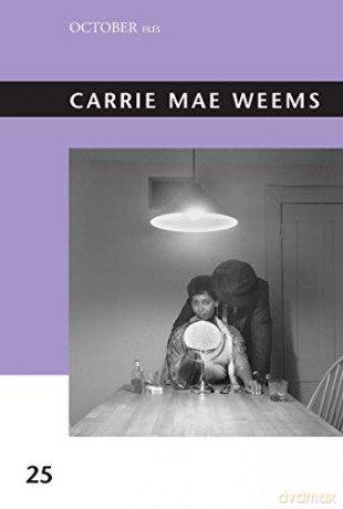 Carrie Mae Weems: 25 October Files - Christine Garnier [KSIĄŻKA]