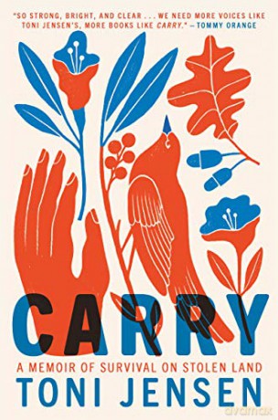 Carry: A Memoir of Survival on Stolen Land - Toni Jensen [KSIĄŻKA]