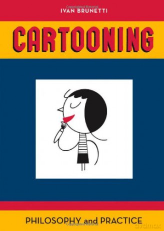 Cartooning: Philosophy and Practice - Ivan Brunetti [KSIĄŻKA]