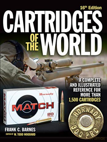 Cartridges of the World, 16th Edition: A Complete and Illustrated Reference for Over 1,500 Cartridges - W. Todd Woodard [KSIĄŻKA]
