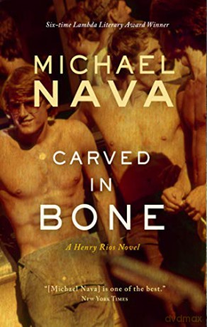 Carved in Bone: A Henry Rios Novel: 8 Henry Rios Mystery - Michael Nava [KSIĄŻKA]
