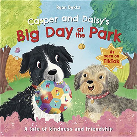 Casper and Daisy's Big Day at the Park Adventures with Casper and Daisy - Ryan Dykta [KSIĄŻKA]