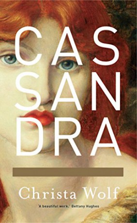Cassandra - Christa Wolf [KSIĄŻKA]