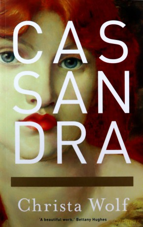 Cassandra - Christa Wolf [KSIĄŻKA]