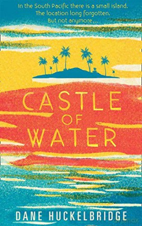 Castle of Water - Dane Huckelbridge [KSIĄŻKA]