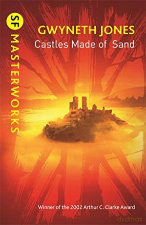 Castles Made Of Sand S.F. MASTERWORKS - Gwyneth Jones [KSIĄŻKA]