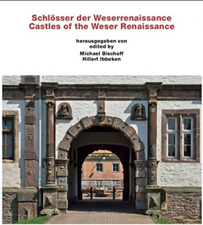 Castles of the Weser Renaissance - Michael Bischoff [KSIĄŻKA]