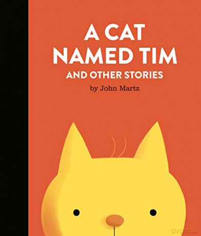 Cat Named Tim and Other Stories, A - John Martz [KSIĄŻKA]