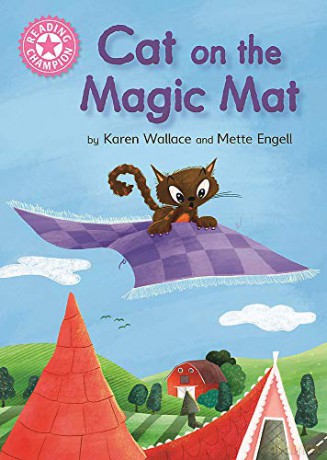 Cat on the Magic Mat: Pink 1B Reading Champion - Karen Wallace [KSIĄŻKA]