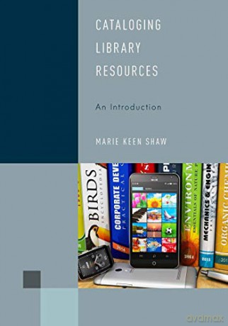 Cataloging Library Resources: An Introduction: 3 Library Support Staff Handbooks - Shaw [KSIĄŻKA]
