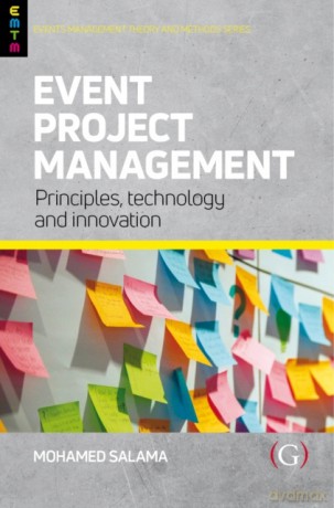 Event Project Management: Principles, Technology And Innovation (Events Management Theory And Methods) - Mohamed Salama [KSIĄŻKA]