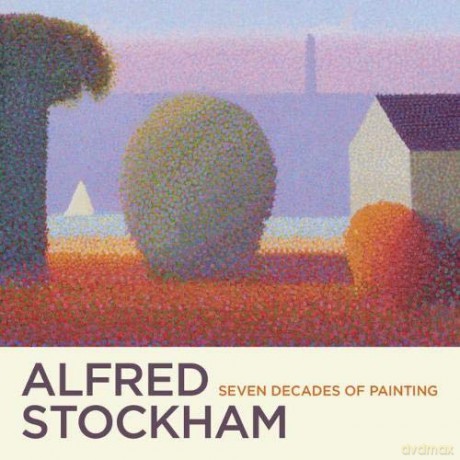 Alfred Stockham: Seven Decades Of Painting - Alfred Stockham [KSIĄŻKA]