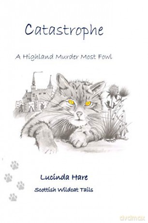 Catastrophe: ~ a Scottish Wildcat's Tail: A Wildcat's Tail: 1 Scottish Wildcat Tails - Lucinda Hare [KSIĄŻKA]
