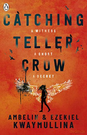Catching Teller Crow - Ambelin Kwaymullina [KSIĄŻKA]