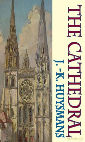 Cathedral - J. K. Huysmans [KSIĄŻKA]