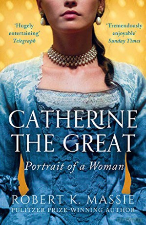 Catherine the Great: Portrait of a Woman - Robert K. Massie [KSIĄŻKA]