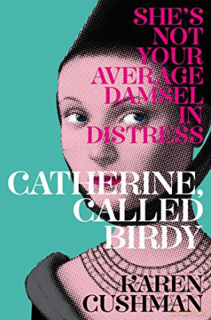 Catherine, Called Birdy - Karen Cushman [KSIĄŻKA]