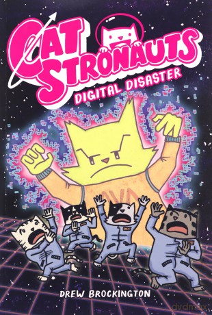 CatStronauts: Digital Disaster: 6 - Drew Brockington [KSIĄŻKA]