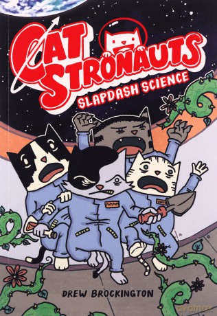 CatStronauts: Slapdash Science: 5 - Drew Brockington [KSIĄŻKA]