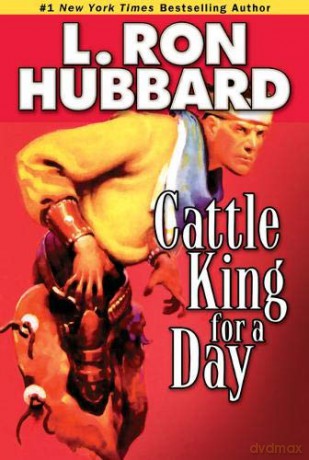 Cattle King for a Day Western Short Stories Collection - L. Ron Hubbard [KSIĄŻKA]