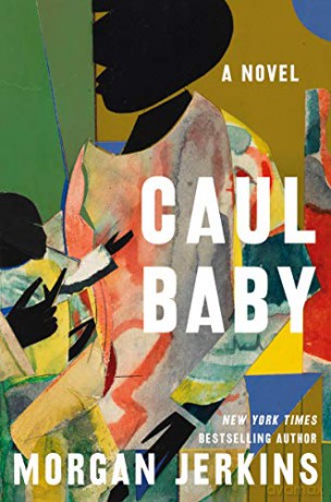 Caul Baby: A Novel - Morgan Jerkins [KSIĄŻKA]