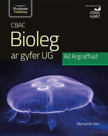 CBAC Bioleg ar gyfer UG Ail Argraffiad - Dr Marianne Izen [KSIĄŻKA]