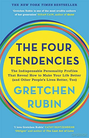The Four Tendencies: The Indispensable Personality Profiles That Reveal How To Make Your Life Better (And Other People's Lives Better, Too) - Gretchen Rubin [KSIĄŻKA]
