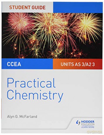 CCEA AS/A2 Chemistry Student Guide: Practical Chemistry - Alyn G. McFarland [KSIĄŻKA]