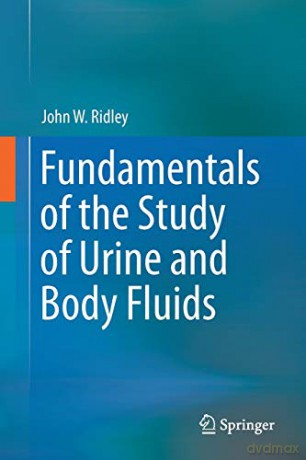 Fundamentals Of The Study Of Urine And Body Fluids - John W. Ridley [KSIĄŻKA]