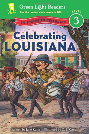 Celebrating Louisiana: 50 States to Celebrate Green Light Readers: Level 3 - Jane Kurtz [KSIĄŻKA]