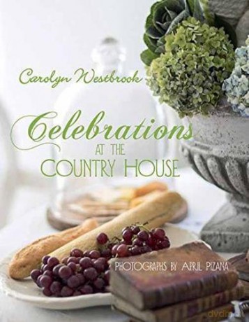 Celebrations at the Country House - Carolyn Westbrook [KSIĄŻKA]