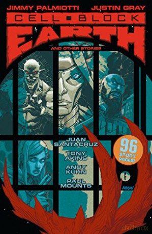 Cell Block Earth and Other Stories , - Jimmy Palmiotti [KSIĄŻKA]