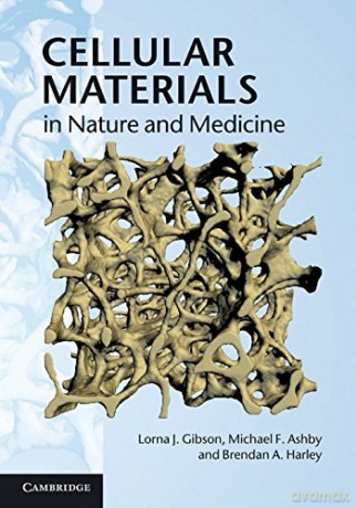 Cellular Materials in Nature and Medicine - Lorna J. Gibson [KSIĄŻKA]