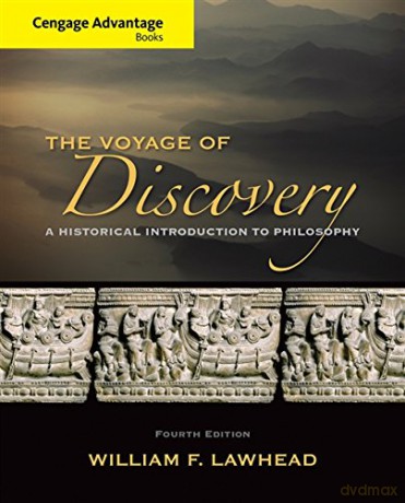 Cengage Advantage Series: Voyage of Discovery: A Historical Introduction to Philosophy - William Lawhead [KSIĄŻKA]