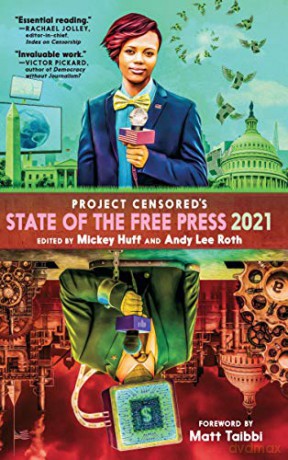 Censored 2021: The Top Censored Stories and Media Analysis of 2019 - 2020 Project Censored's State of the Free Press - Mickey Huff [KSIĄŻKA]