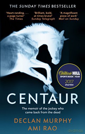Centaur: Shortlisted For The William Hill Sports Book of the Year 2017 - Declan Murphy [KSIĄŻKA]