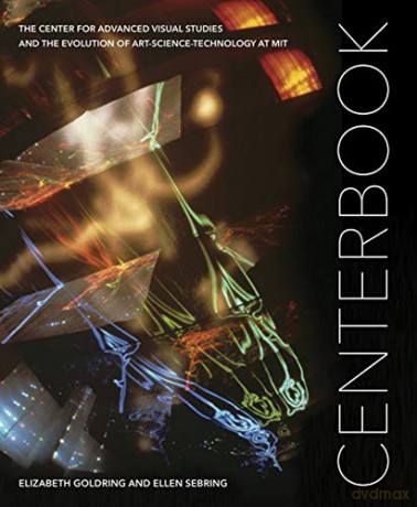 Centerbook - The Center for Advanced Visual Studies and the Evolution of Art-Science-Technology at MIT SA+P Press - Peter Weibel [KSIĄŻKA]