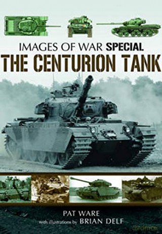 Centurian Tank: Images Of War - Pat Ware [KSIĄŻKA]