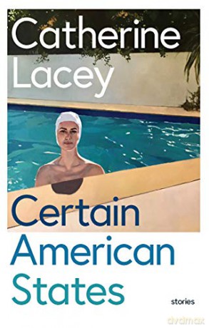 Certain American States - Catherine Lacey [KSIĄŻKA]