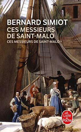 Ces messieurs de St Malo: 1 Ldp Litterature - Simiot Bernard [KSIĄŻKA]