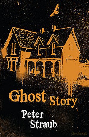Ghost Story - Peter Straub [KSIĄŻKA]