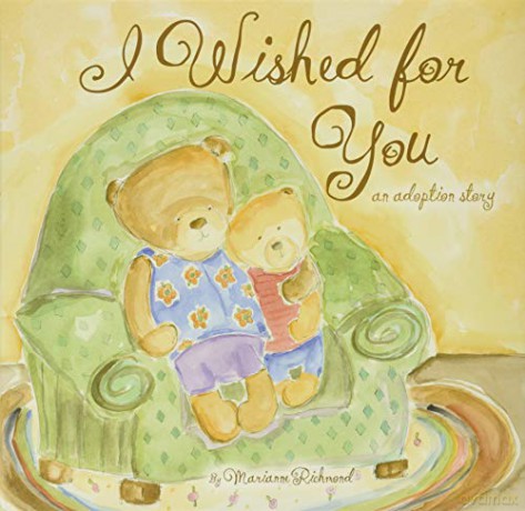 I Wished For You: An Adoption Story (Marianne Richmond) - Marianne Richmond [KSIĄŻKA]